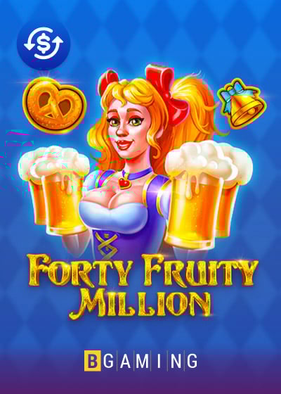 Forty Fruity Million