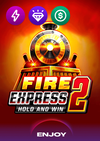Fire Express 2 Hold And Win