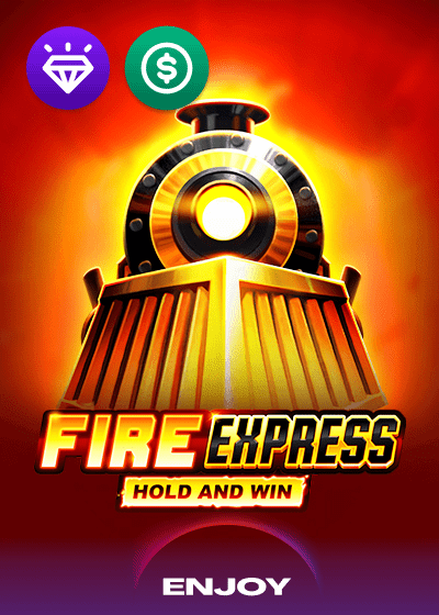 Fire Express: Hold & Win