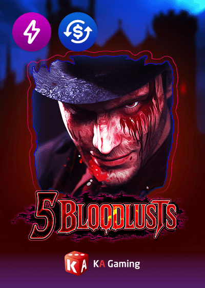 5 Bloodlusts