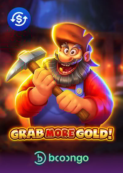 Grab More Gold!