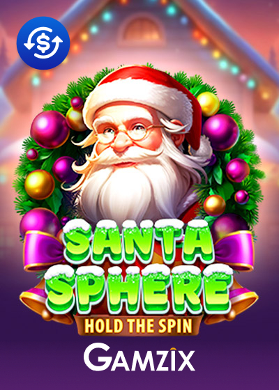 Santa Sphere Hold The Spins