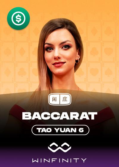 Tao Yuan Baccarat 6